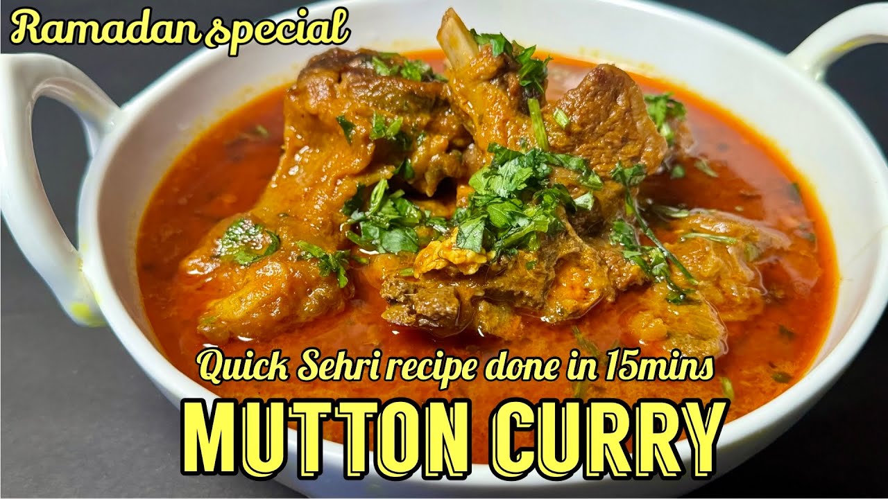 Quick Sehri Recipe: Mutton Curry for Suhoor - Pantry Vault