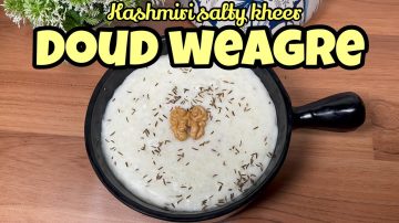 Kashmiri Namkeen Kheer | Doud Weagre