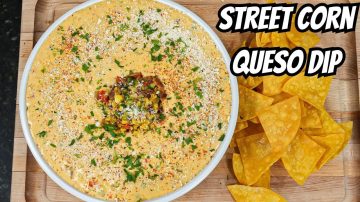 Street Corn Queso Dip & The Ultimate Party Appetizer!