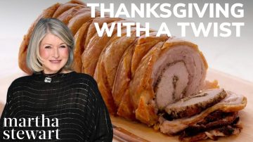 Martha Stewart’s Thanksgiving Recipes with a Twist