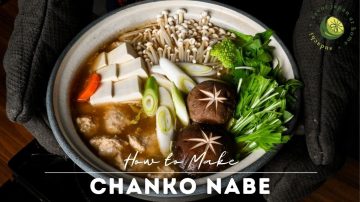 How to Make Chanko Nabe at Home