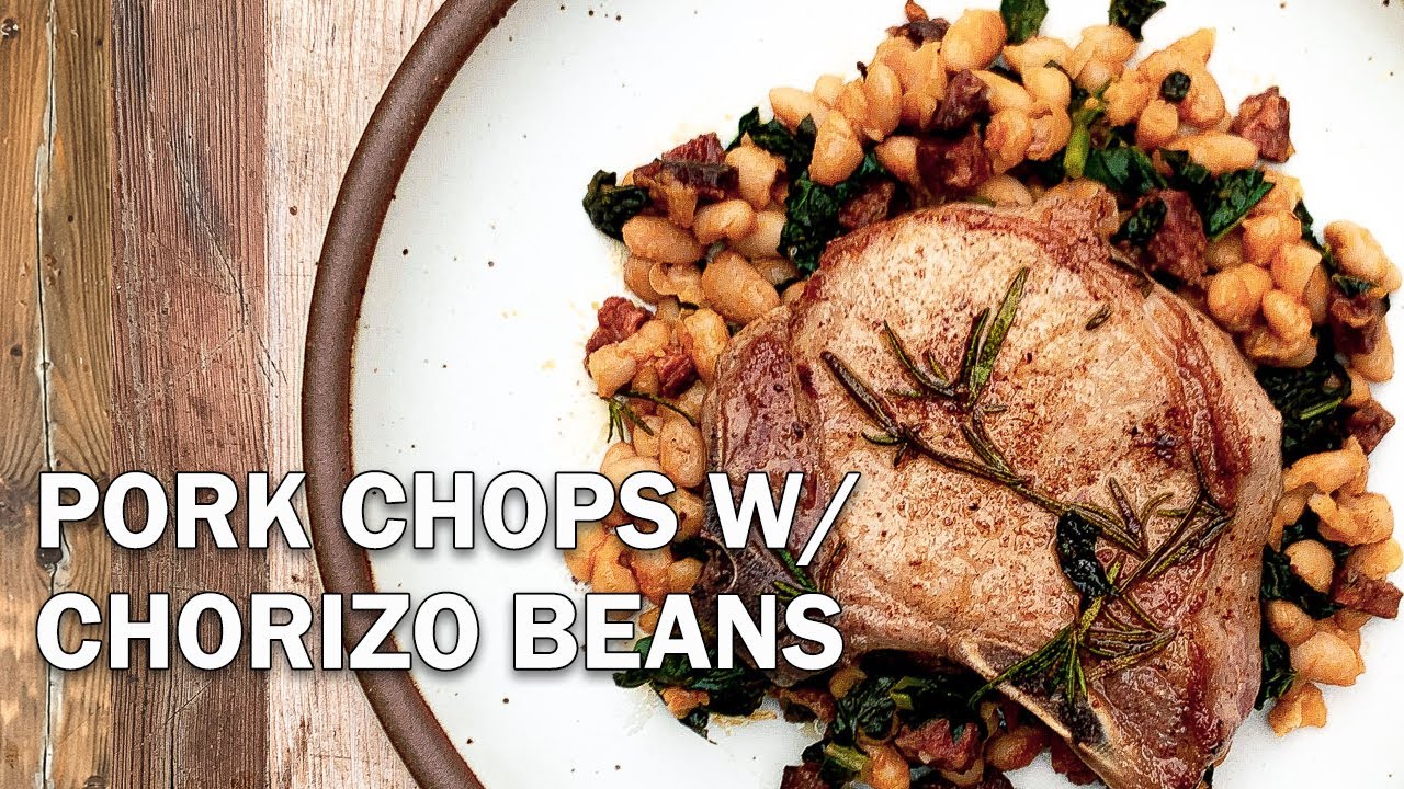 Crispy Pork Chop with Smoky Chorizo White Beans - Pantry Vault