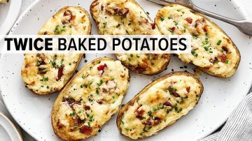 Twice Baked Potatoes
