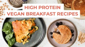 High Protein Vegan Breakfast Recipes