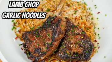 Lamb Chops with Garlic Noodles