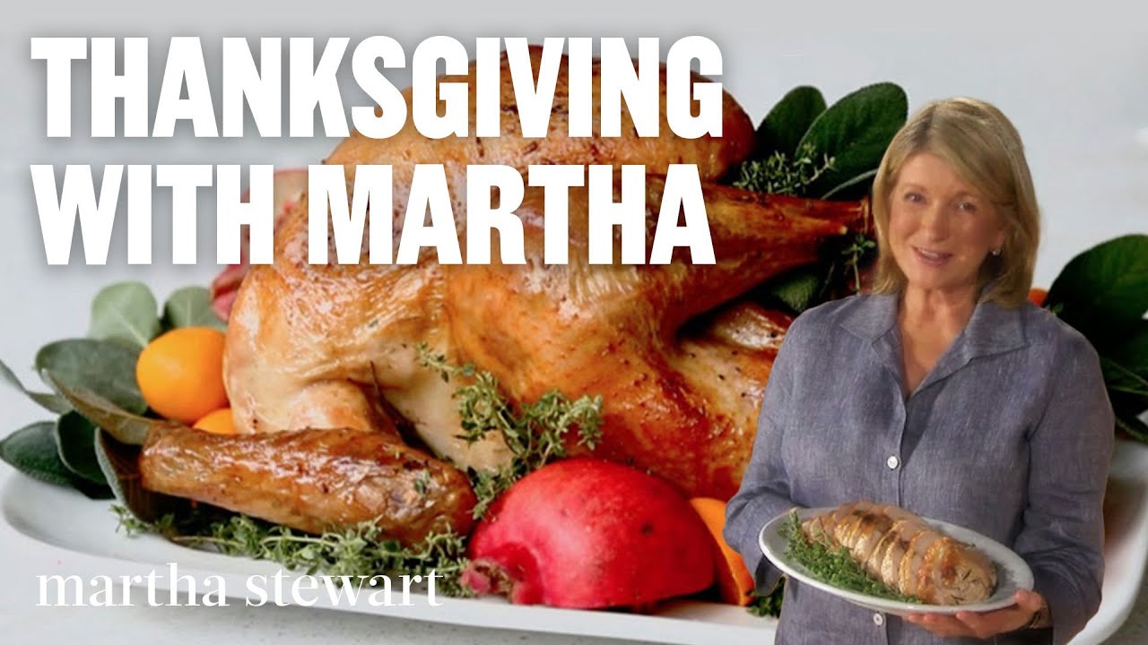 Thanksgiving Dinner with Martha Stewart | Turkey, Stuffing, Sides, and Tablescapes - Pantry Vault
