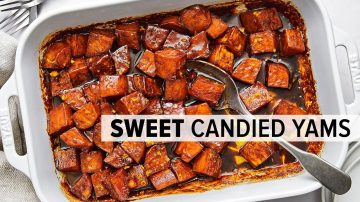Candied Yams | A Sweet Thanksgiving Side Dish Recipe