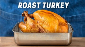 The Greatest Roast Turkey Recipe of All Time