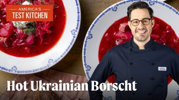How to Make Ukrainian Borscht